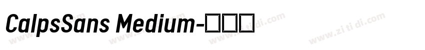 CalpsSans Medium字体转换